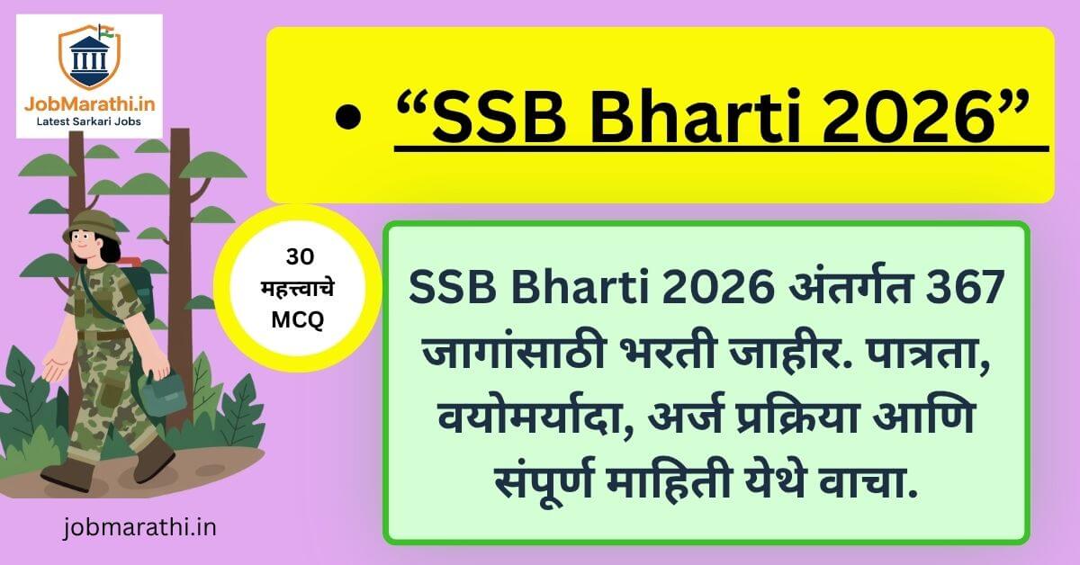 SSB Bharti 2026 Recruitment 367 Posts