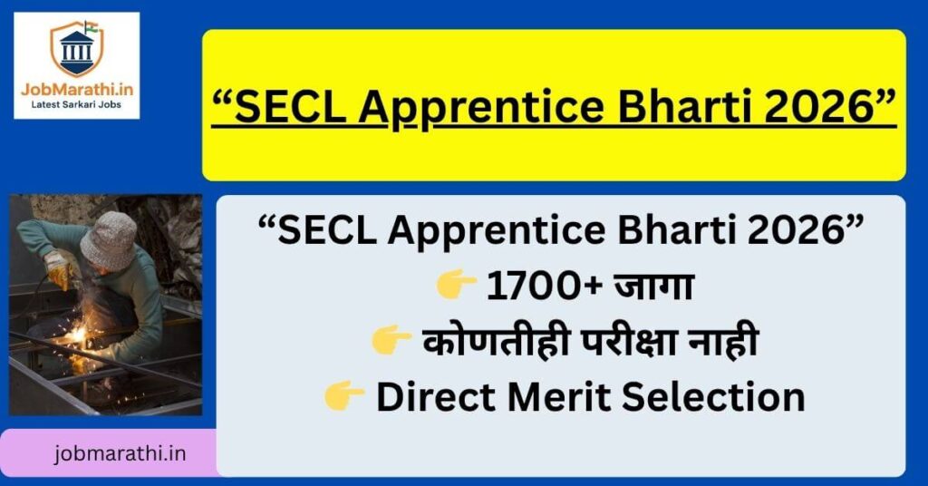 SECL Apprentice Bharti 2026 1700 vacancies no exam direct merit government job for 10th pass diploma graduate candidates apply online