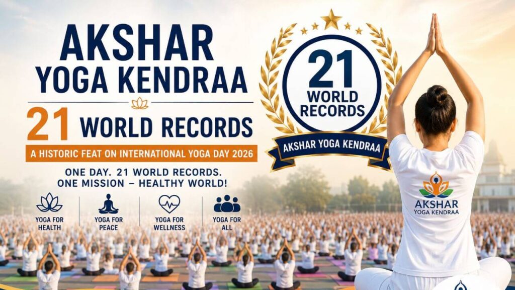 Akshar Yoga Kendraa 21 World Records International Yoga Day 2026 mass yoga event